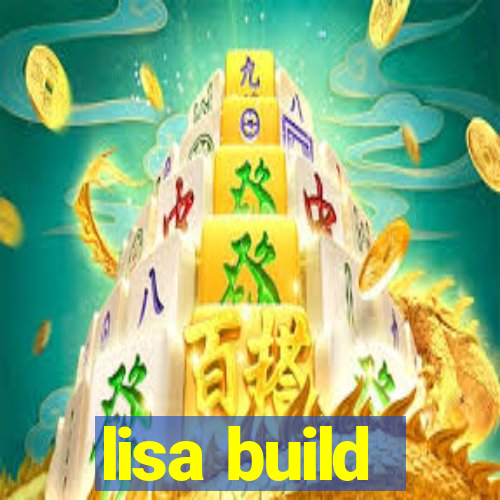 lisa build